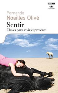 Descargar Sentir. Claves para vivir el presente pdf, epub, ebook