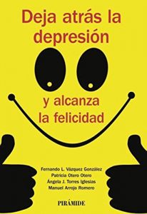 Descargar Deja atrás la depresión y alcanza la felicidad (Manuales Prácticos) pdf, epub, ebook