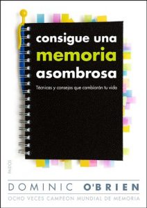 Descargar Consigue una memoria asombrosa: Técnicas y consejos que cambiarán tu vida pdf, epub, ebook
