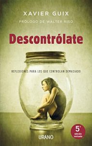 Descargar Descontrólate (Crecimiento personal) pdf, epub, ebook