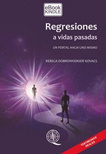 Descargar REGRESIONES A VIDAS PASADAS: Un portal hacia uno mismo pdf, epub, ebook