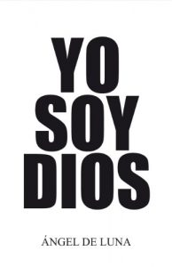 Descargar Yo Soy Dios pdf, epub, ebook