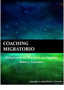 Descargar COACHING MIGRATORIO: Soluciones en Tiempos de Cambio pdf, epub, ebook