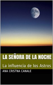 Descargar La Señora de la Noche: La influencia de los Astros pdf, epub, ebook