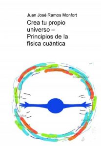 Descargar Crea tu propio universo – Principios de la física cuántica pdf, epub, ebook
