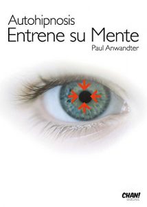 Descargar Autohipnosis: Entrene su mente pdf, epub, ebook