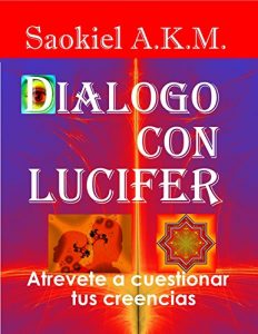 Descargar Dialogo con Lucifer: Atrevete a cuestionar tus creencias pdf, epub, ebook