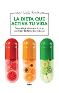 Descargar La dieta que activa tu vida (INTEGRAL) pdf, epub, ebook