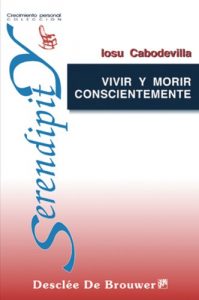 Descargar Vivir y morir conscientemente: 35 (Serendipity) pdf, epub, ebook