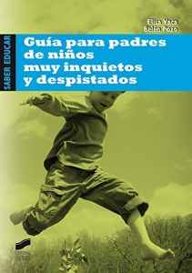 Descargar Guía para padres de niños muy inquietos y despistados (Saber educar) pdf, epub, ebook