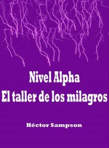 Descargar Nivel Alfa, el taller de los milagros pdf, epub, ebook