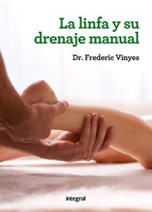 Descargar La linfa y su drenaje manual (ILUSTRADOS INTEGRAL) pdf, epub, ebook