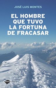 Descargar El hombre que tuvo la fortuna de fracasar (Empresa) pdf, epub, ebook