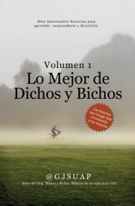 Descargar Lo Mejor de Dichos y Bichos Volumen 1: Diez interesantes historias para aprender, sorprenderte y divertirte. pdf, epub, ebook