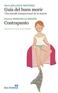 Descargar GUÍA DEL BUEN MORIR. Una mirada transpersonal de la muerte / CONTRAPUNTO (Proyecto) pdf, epub, ebook