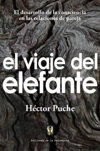 Descargar El viaje del elefante: El desarrollo de la consciencia en las relaciones de pareja pdf, epub, ebook