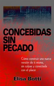Descargar Concebidas sin Pecado pdf, epub, ebook