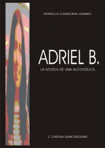 Descargar Adriel B. – La novela de una alcohólica pdf, epub, ebook