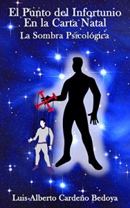 Descargar El Punto del Infortunio En la Carta Natal, La Sombra Psicológica pdf, epub, ebook