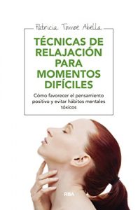 Descargar Técnicas de relajación para momentos difíciles (MANUALES INTEGRAL) pdf, epub, ebook