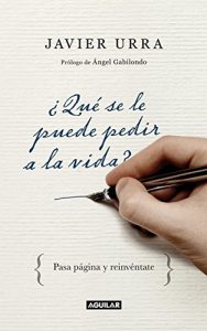 Descargar ¿Qué se le puede pedir a la vida?: Pasa página y reinvéntate pdf, epub, ebook