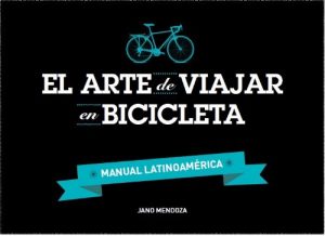 Descargar El arte de viajar en bicicleta (Viajes, salud y bienestar nº 1) pdf, epub, ebook