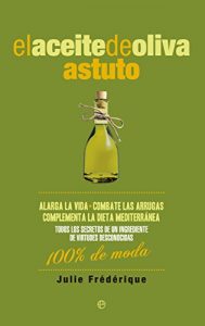 Descargar El aceite de oliva astuto (Fuera de colección) pdf, epub, ebook
