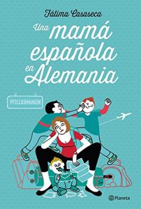 Descargar Una mamá española en Alemania pdf, epub, ebook