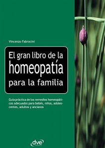 Descargar El gran libro de la homeopatía para la familia pdf, epub, ebook