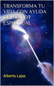 Descargar TRANSFORMA TU VIDA CON AYUDA DEL TAROT  ESPIRITUAL pdf, epub, ebook