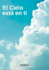 Descargar El Cielo está en ti (El viaje interior nº 3) pdf, epub, ebook