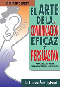 Descargar El arte de la comunicación eficaz y persuasiva pdf, epub, ebook