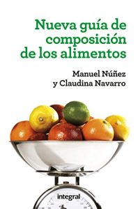 Descargar Nueva guía de composición de los alimentos (MANUALES INTEGRAL) pdf, epub, ebook