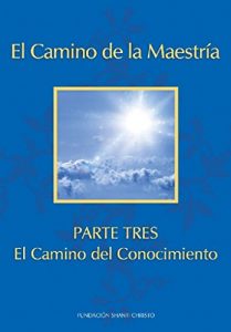 Descargar El Camino de La Maestría ~ Parte Tres: El Camino del Conocimiento (El Camino de La Maestría (Way of Mastery) [Edición Kindle] nº 3) pdf, epub, ebook