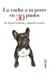 Descargar La vuelta a tu perro en 30 puntos (Plus Vitae) pdf, epub, ebook