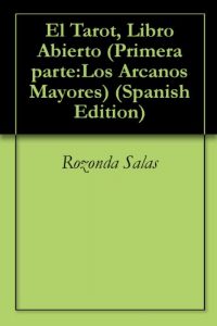 Descargar El Tarot, Libro Abierto (Primera parte:Los Arcanos Mayores nº 1) pdf, epub, ebook