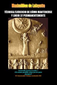 Descargar TÉCNICA/EJERCICIO DE CÓMO MANTENERSE Y LUCIR 37 PERMANENTEMENTE pdf, epub, ebook