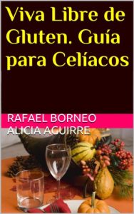 Descargar Viva Libre de Gluten. Guía para Celíacos pdf, epub, ebook