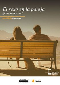 Descargar El sexo en la pareja: ¿Une o desune? pdf, epub, ebook