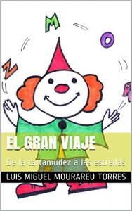 Descargar EL GRAN VIAJE: De la tartamudez a las estrellas pdf, epub, ebook