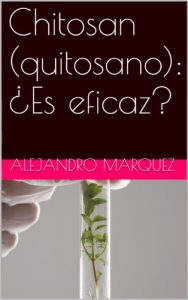 Descargar Chitosan (quitosano): ¿Es eficaz? pdf, epub, ebook