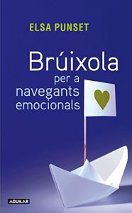 Descargar Brúixola per a navegants emocionals pdf, epub, ebook