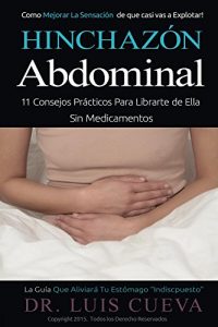 Descargar Hinchazón Abdominal: 11 Consejos Prácticos Para Librarte de Ella Sin Medicamentos pdf, epub, ebook
