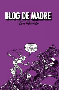 Descargar Blog de madre pdf, epub, ebook