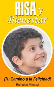 Descargar Risa y Bienestar: ¡Tu Camino a La Felicidad! pdf, epub, ebook