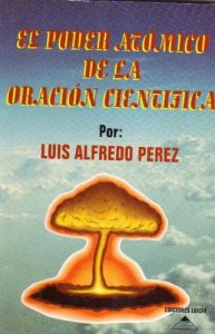Descargar El Poder Atómico de la Oración Científica pdf, epub, ebook