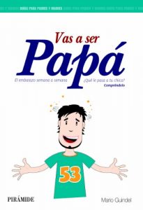 Descargar Vas a ser papá (Guías Para Padres Y Madres) pdf, epub, ebook