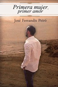 Descargar Primera mujer, primer amor pdf, epub, ebook