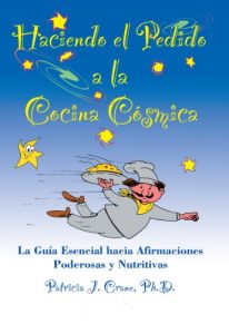 Descargar Haciendo el Pedido a la Cocina Cosmica La Esenical hacia Afirmaciones Poderosas y Nutritivas pdf, epub, ebook