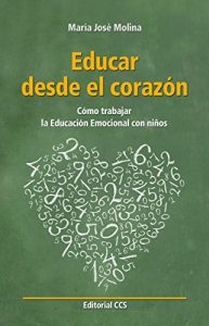 Descargar Educar desde el corazón pdf, epub, ebook